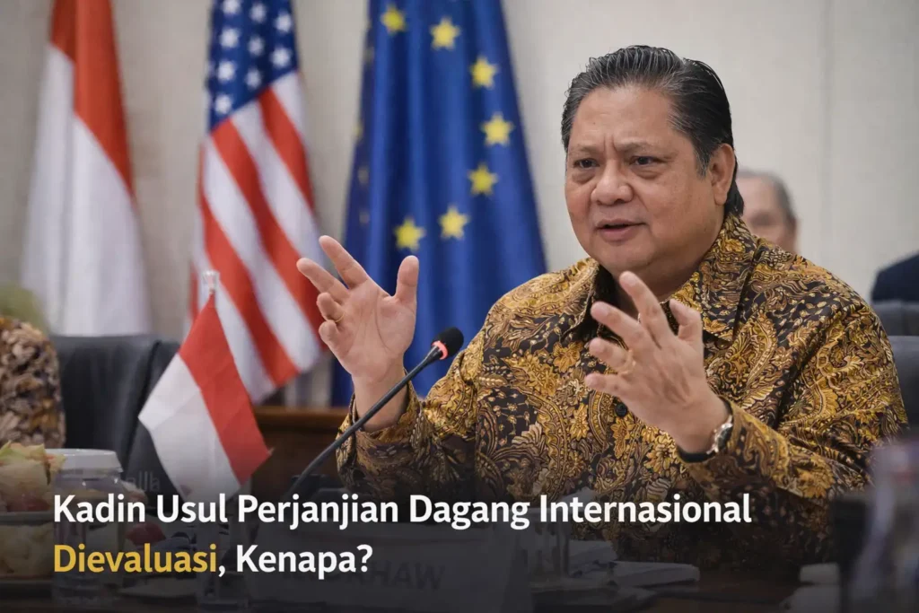 Kadin Usul Perjanjian Dagang Internasional Dievaluasi, Kenapa