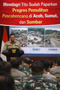 Read more about the article Mendagri Tito Sudah Paparkan Progres Pemulihan Pascabencana di Aceh, Sumut, dan Sumbar